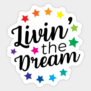 Livin' The Dream Sticker